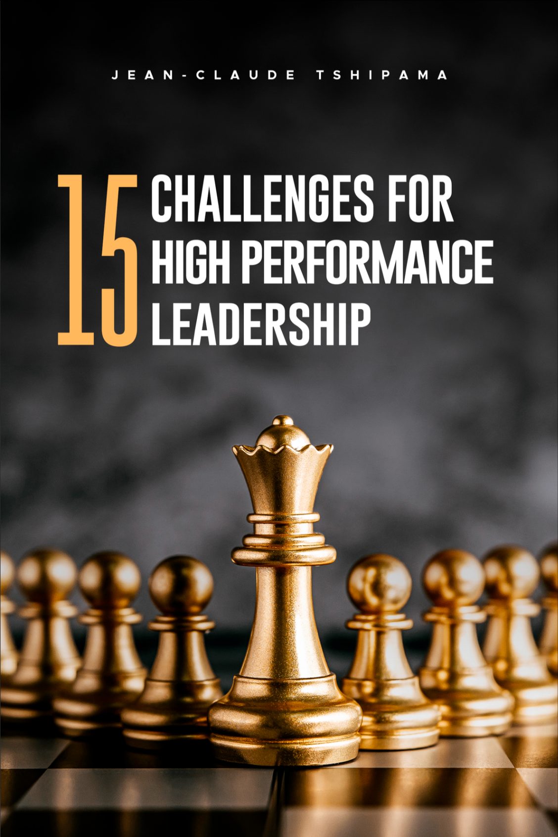 15 Challenges for High Performance Leadership