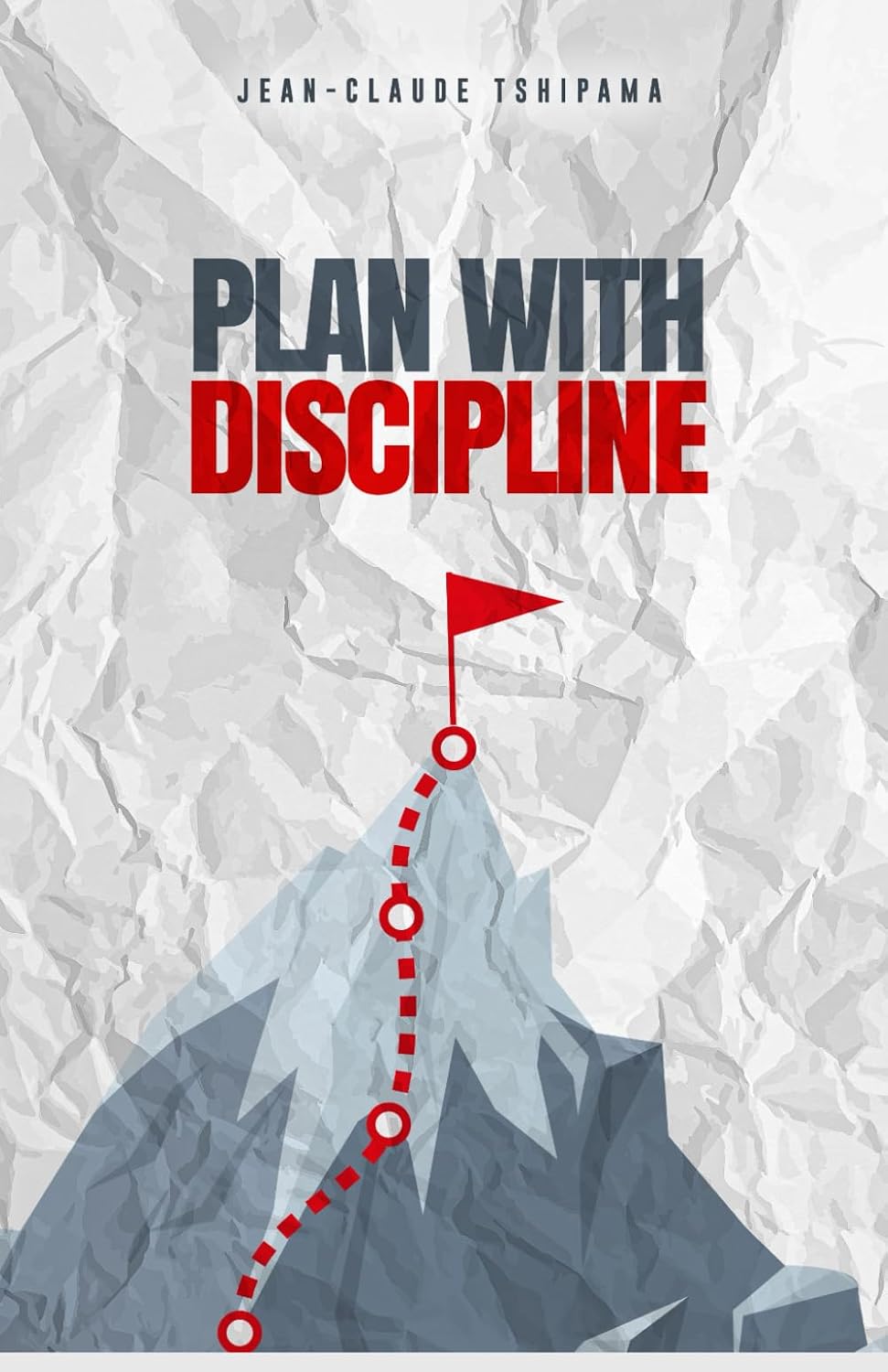 Plan with Discipline